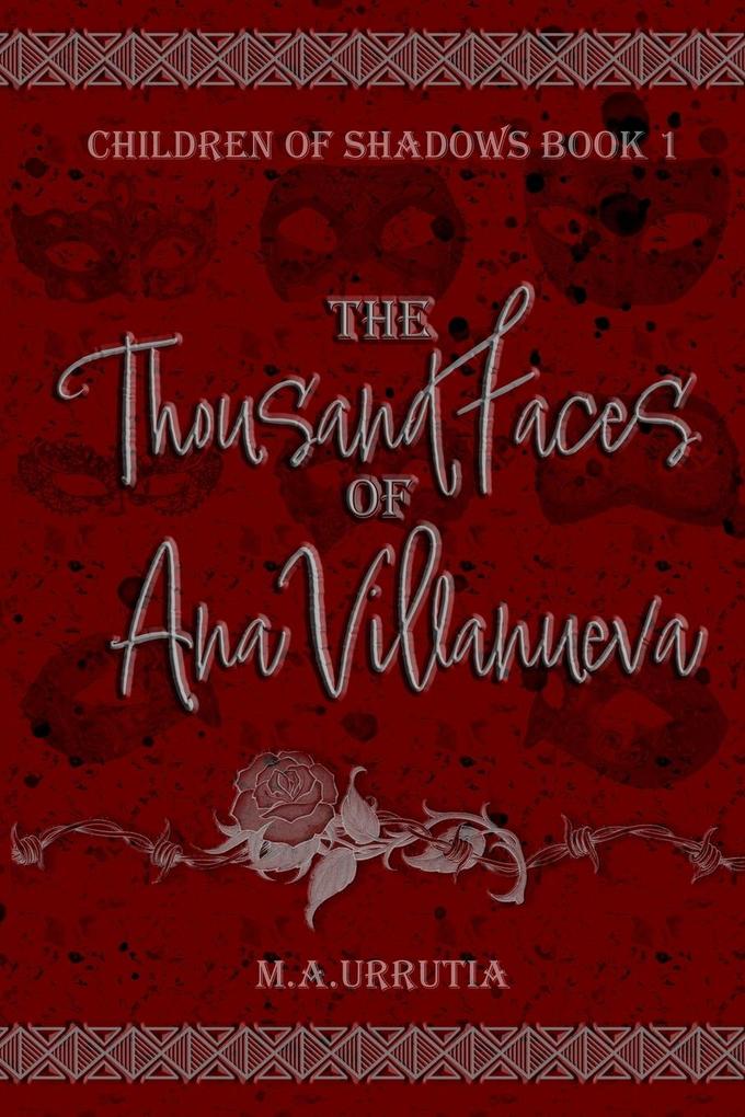 The Thousand Faces of Ana Villanueva