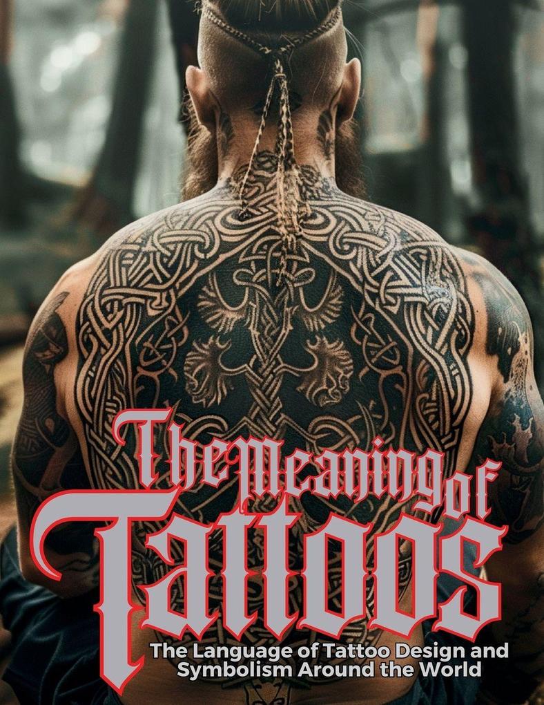 The Meaning of Tattoos