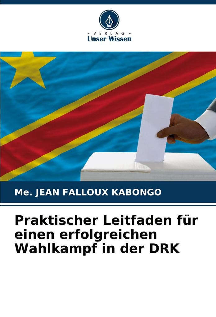 Praktischer Leitfaden für einen erfolgreichen Wahlkampf in der DRK