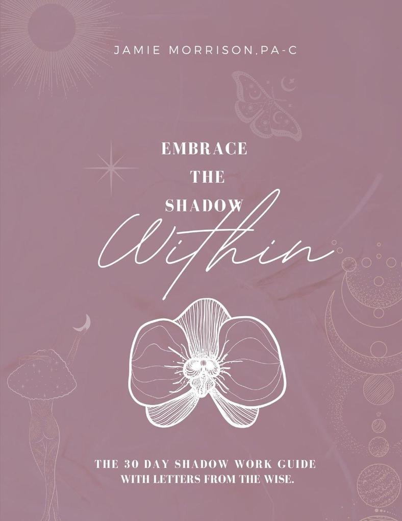 Embrace the Shadow Within