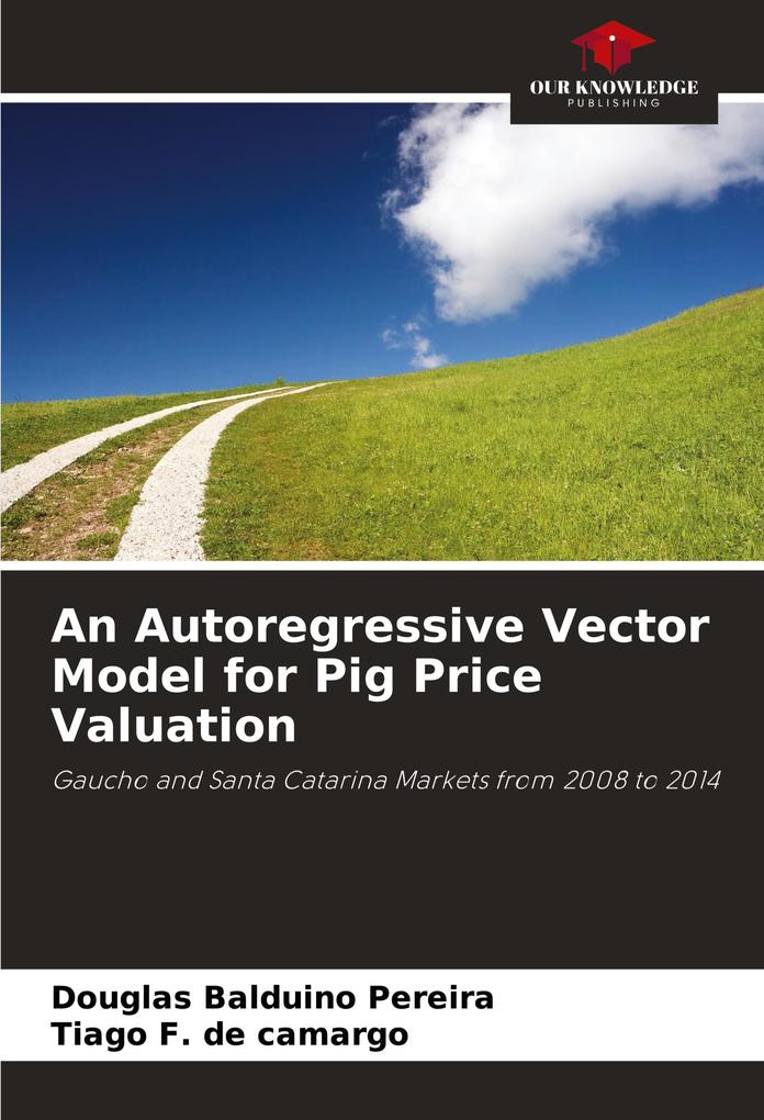 An Autoregressive Vector Model for Pig Price Valuation