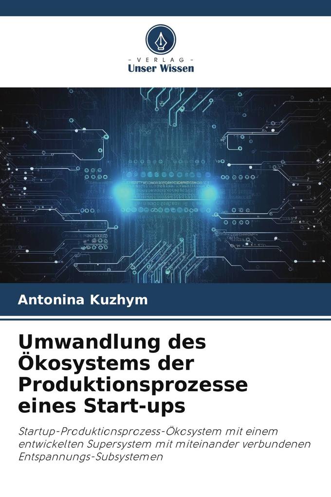 Umwandlung des Ökosystems der Produktionsprozesse eines Start-ups