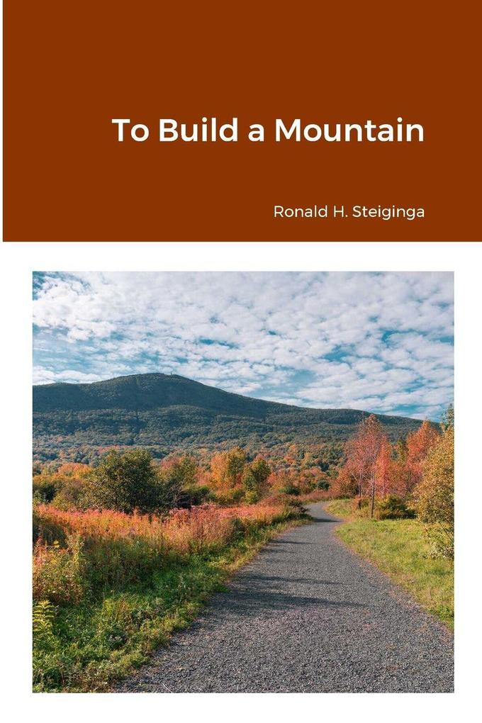 To Build a Mountain
