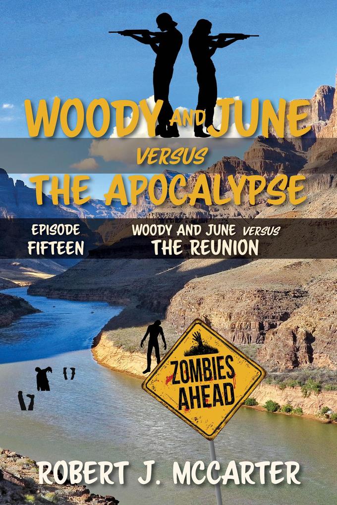 Woody and June versus the Reunion (Woody and June Versus the Apocalypse #15)