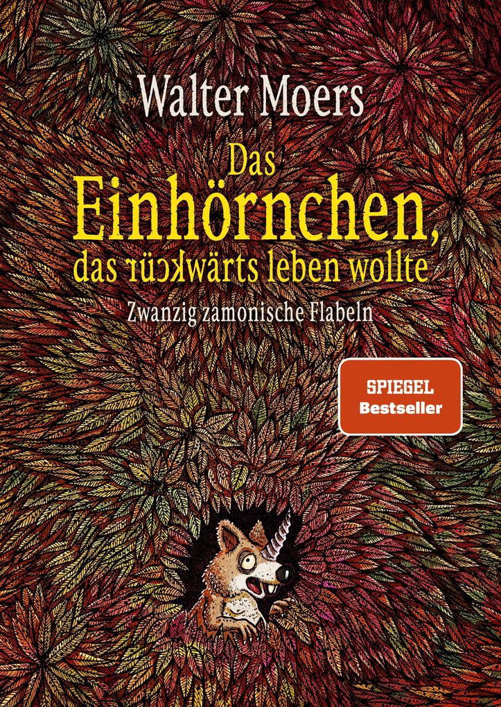 Das Einhörnchen das rückwärts leben wollte