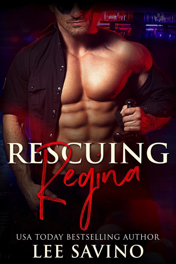 Rescuing Regina (Bad Boy Heroes #5)