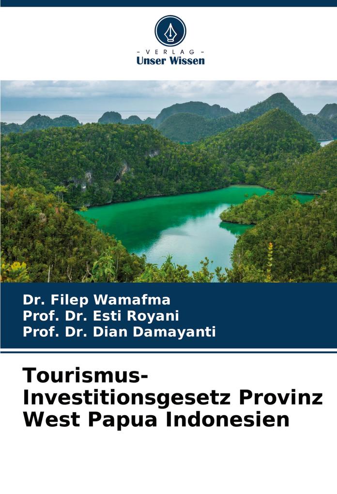 Tourismus-Investitionsgesetz Provinz West Papua Indonesien