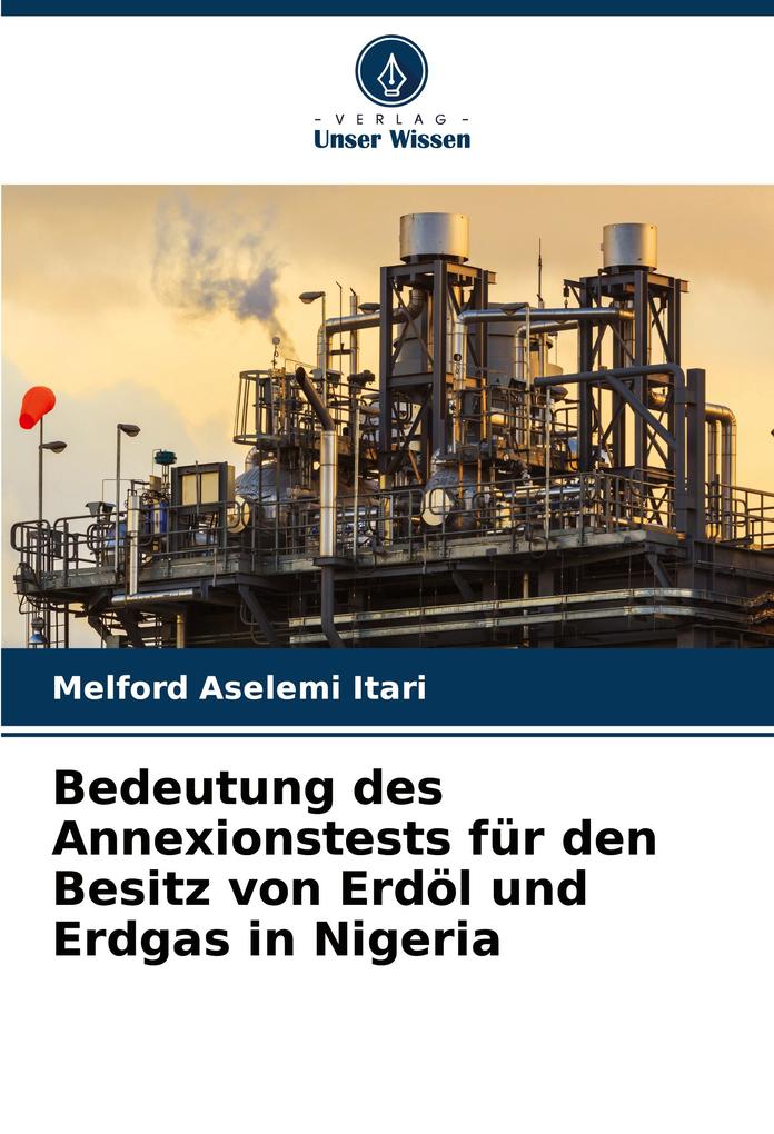 Bedeutung des Annexionstests für den Besitz von Erdöl und Erdgas in Nigeria