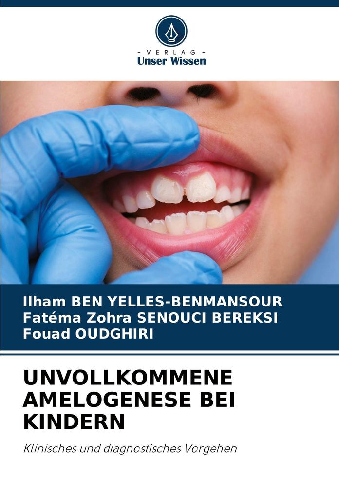 UNVOLLKOMMENE AMELOGENESE BEI KINDERN