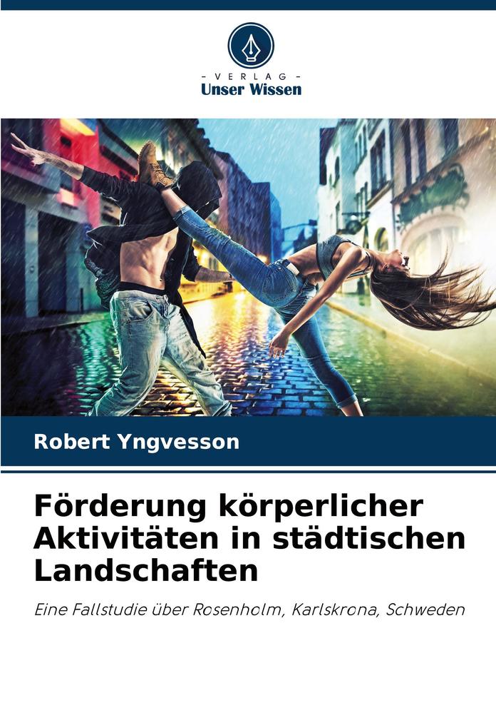 Förderung körperlicher Aktivitäten in städtischen Landschaften