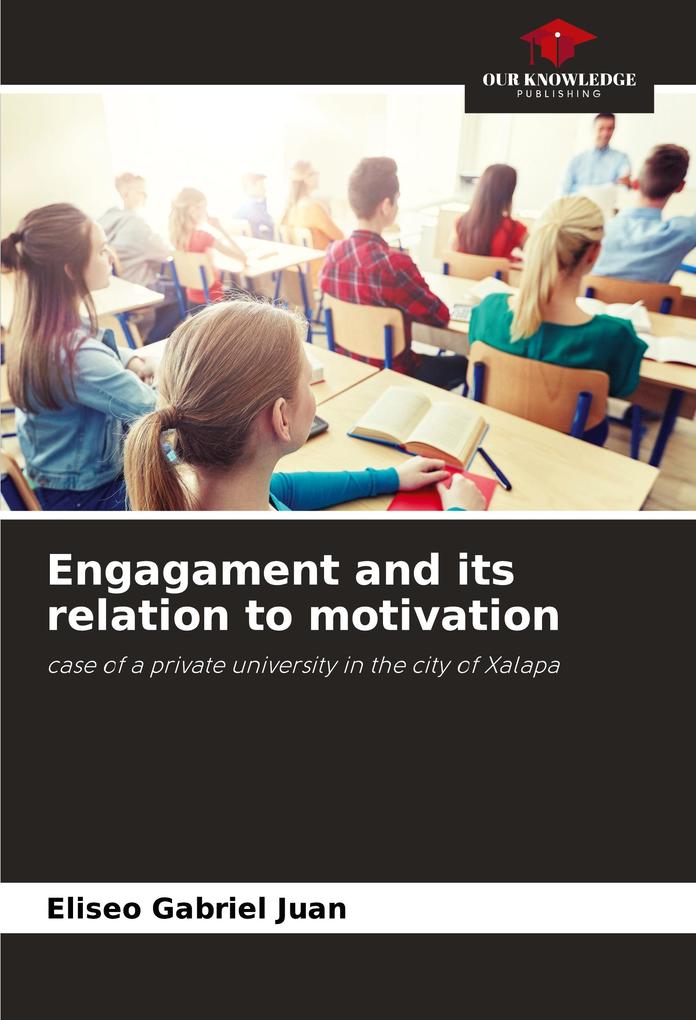 Engagament and its relation to motivation