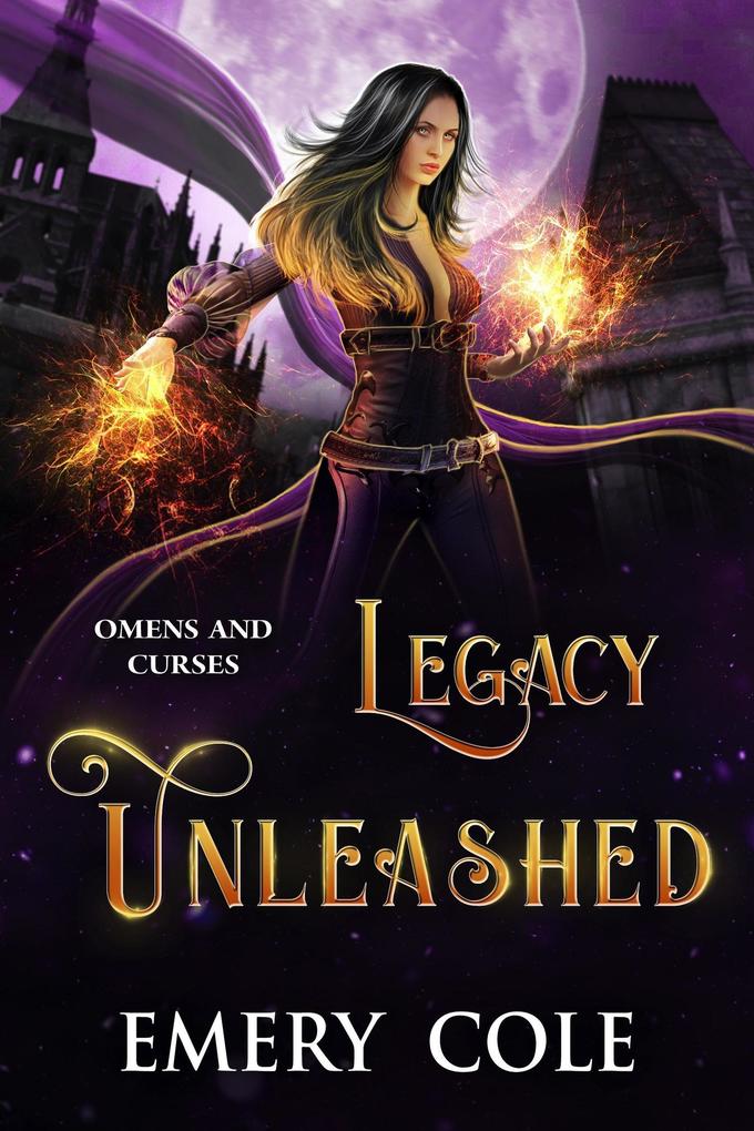 Legacy Unleashed (Omens and Curses #4)