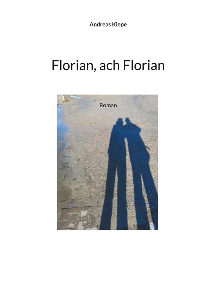 Florian ach Florian