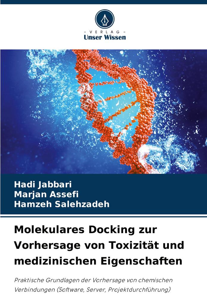 Molekulares Docking zur Vorhersage von Toxizität und medizinischen Eigenschaften