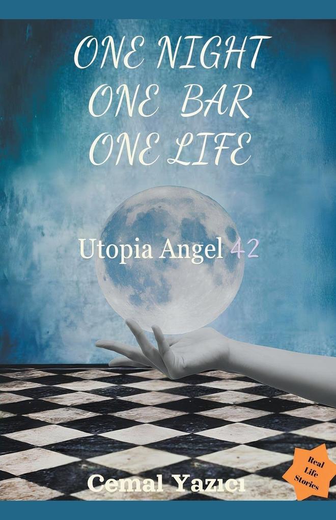 One night One bar One life