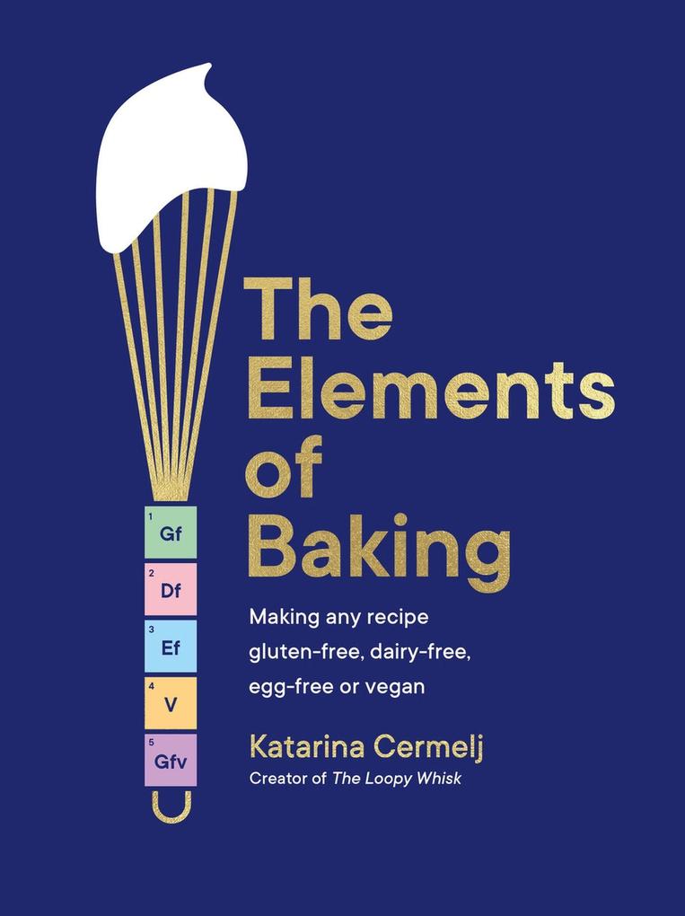 Hodder And Stoughton Ltd. The Elements Of Baking