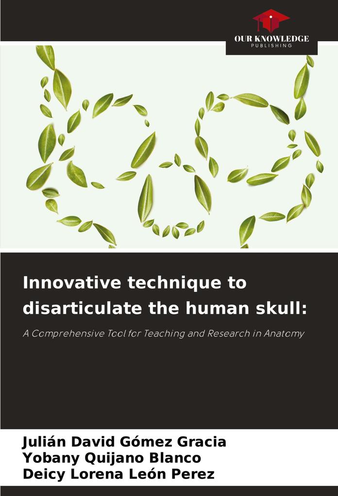 Innovative technique to disarticulate the human skull:
