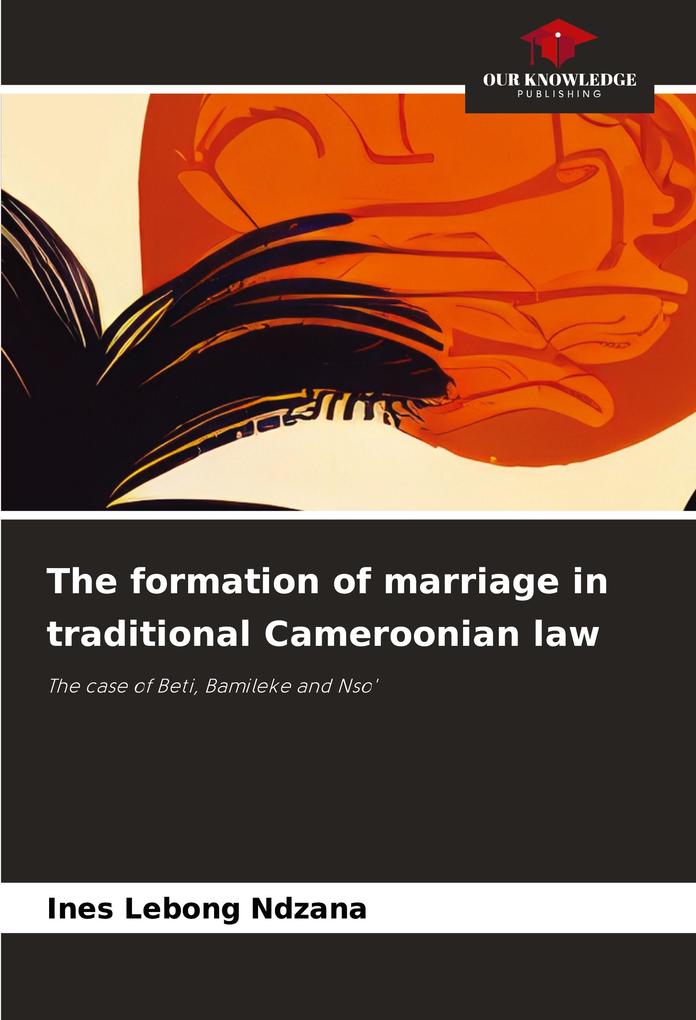 The formation of marriage in traditional Cameroonian law