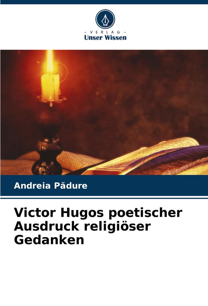 Victor Hugos poetischer Ausdruck religiöser Gedanken