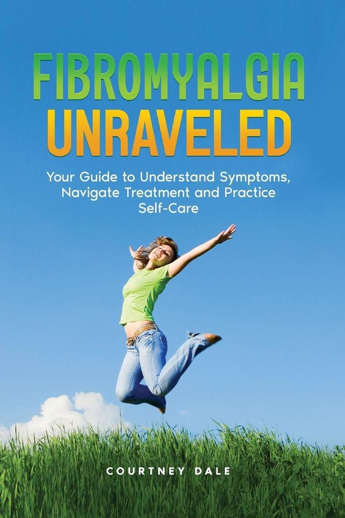 Fibromyalgia Unraveled