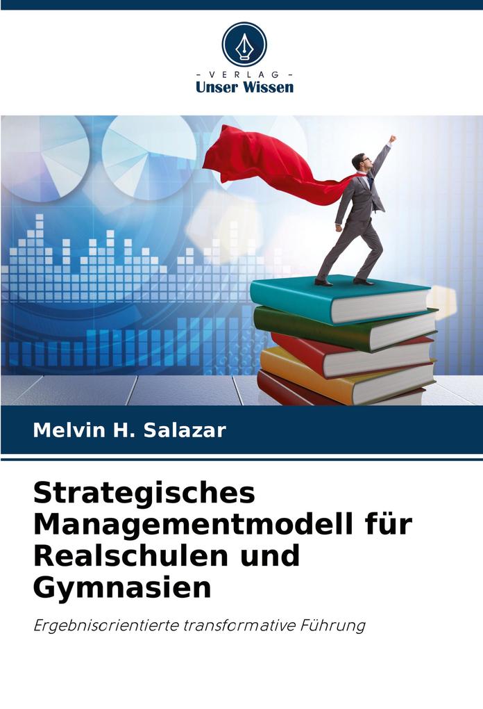Strategisches Managementmodell für Realschulen und Gymnasien