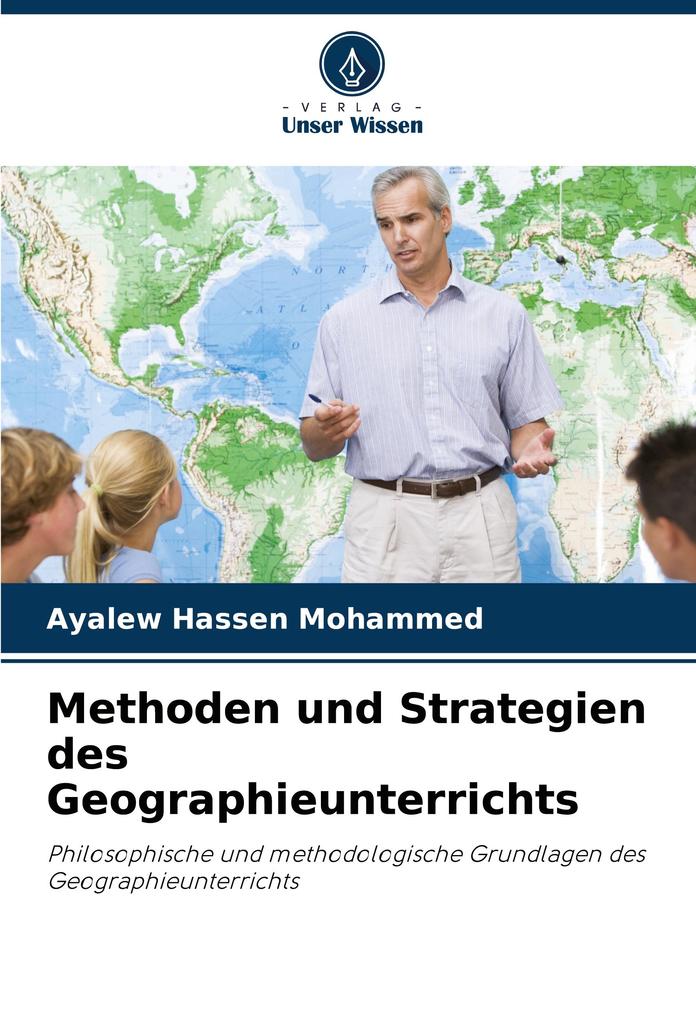 Methoden und Strategien des Geographieunterrichts