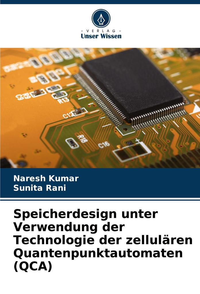 Speicherdesign unter Verwendung der Technologie der zellulären Quantenpunktautomaten (QCA)