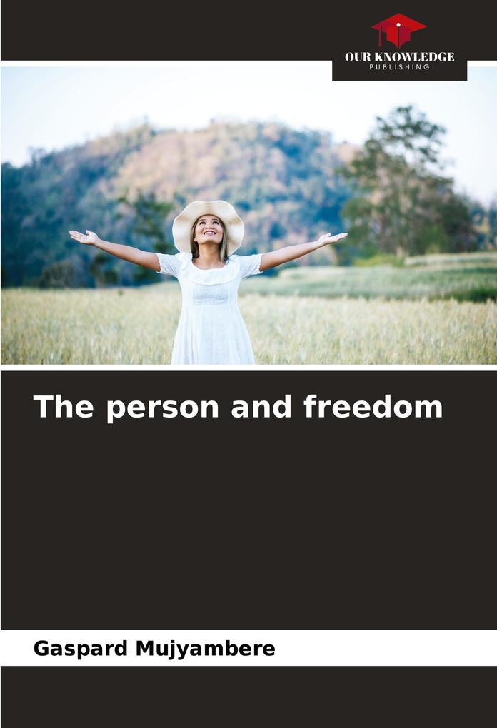 The person and freedom