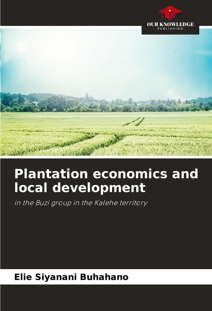 Plantation economics and local development