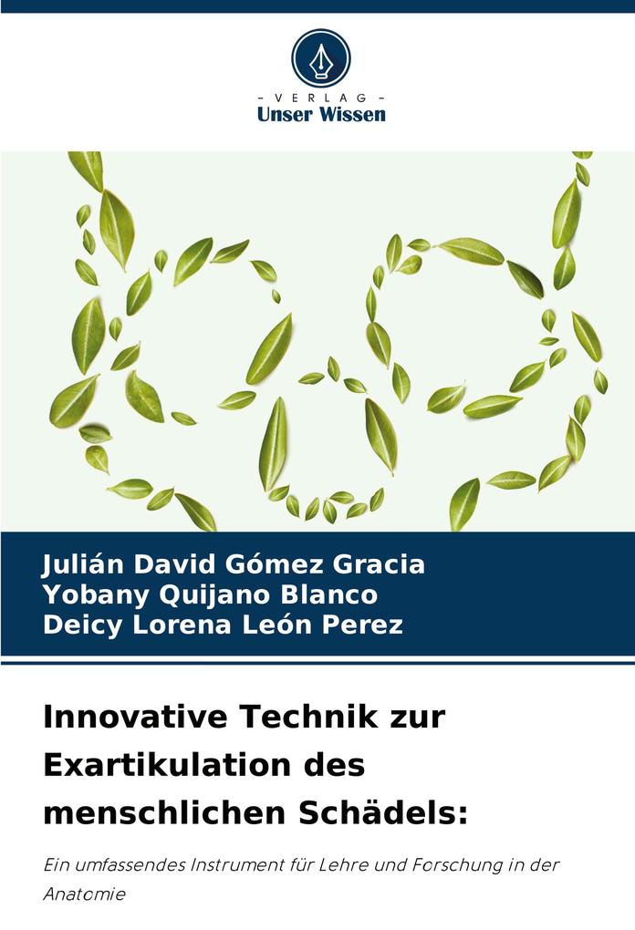 Innovative Technik zur Exartikulation des menschlichen Schädels: