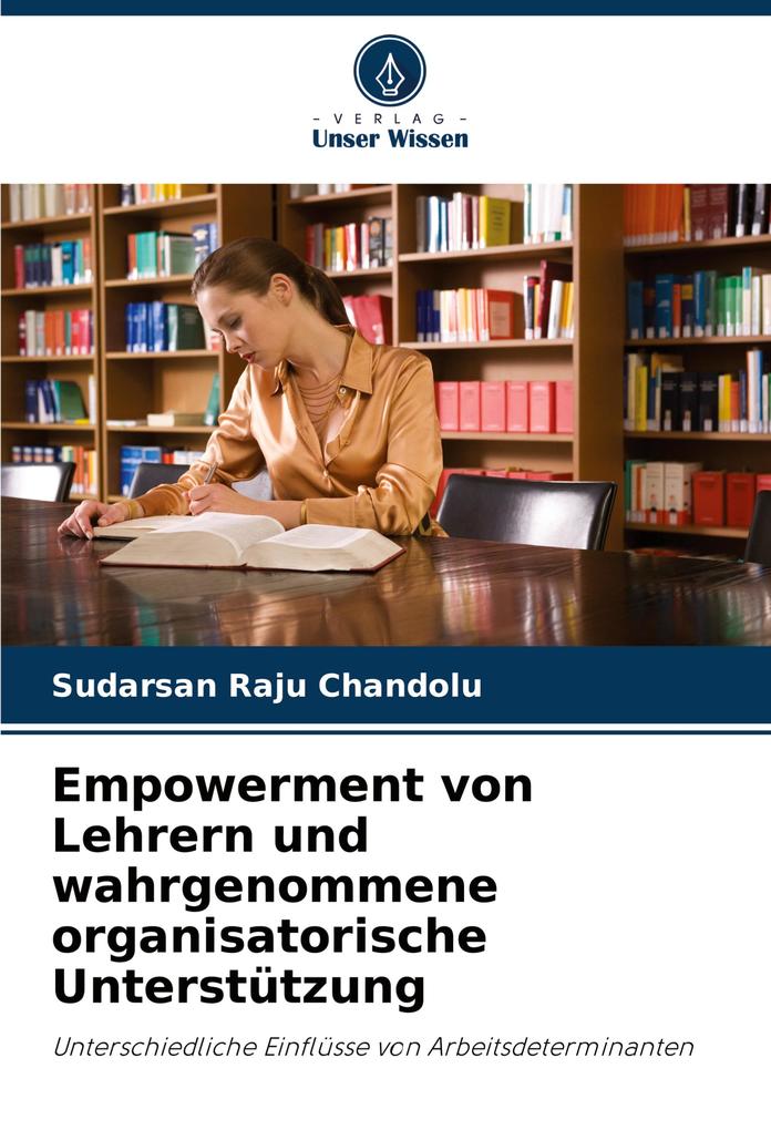 Empowerment von Lehrern und wahrgenommene organisatorische Unterstützung