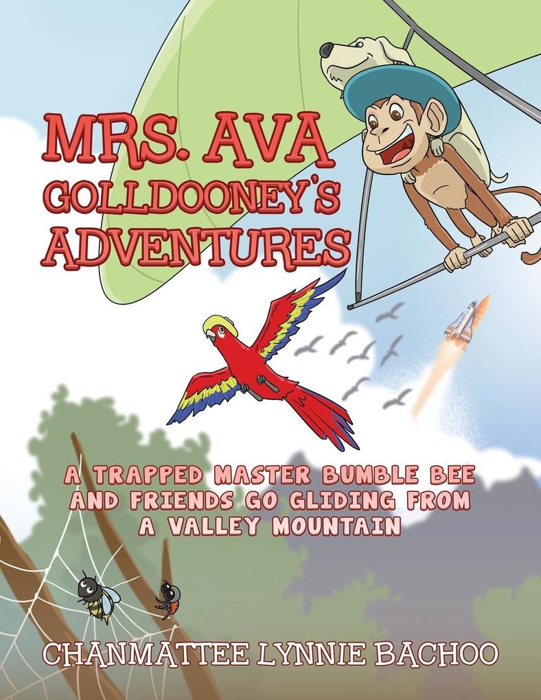 Mrs. Ava Golldooney‘s Adventures