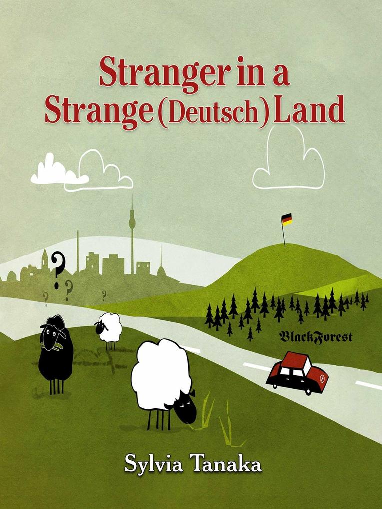 A Stranger in A Strange (Deutsch) Land