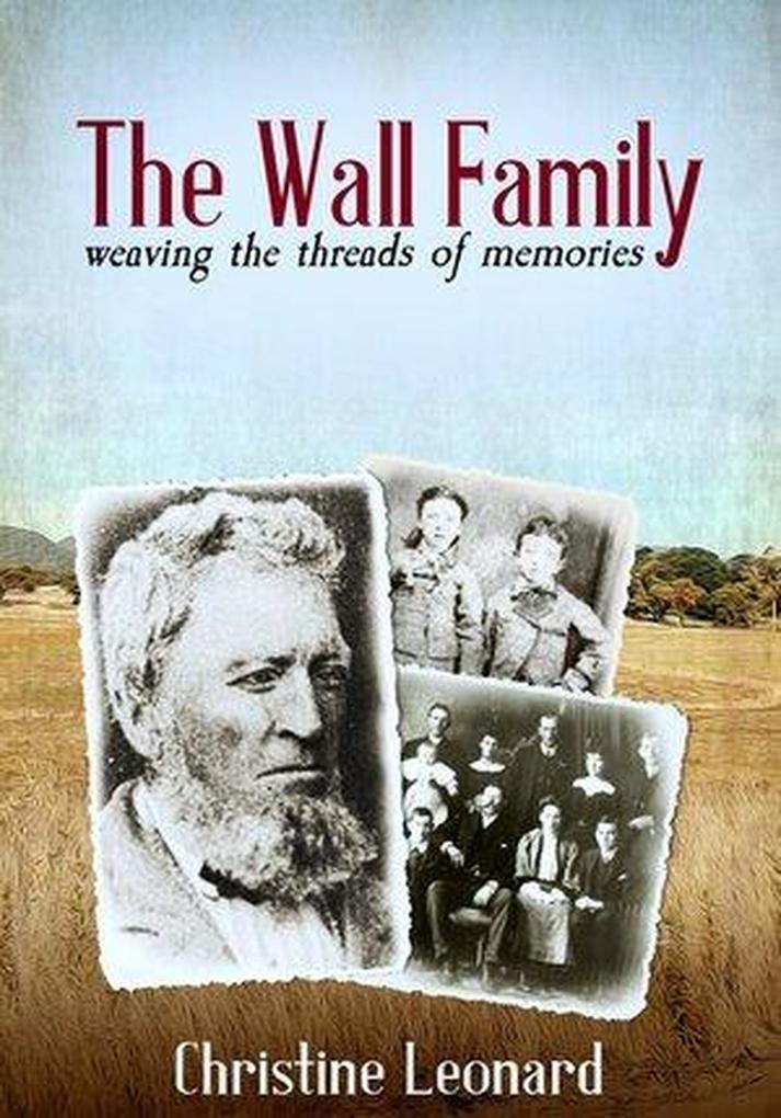 The Wall Family: Weaving the Threads of Memories