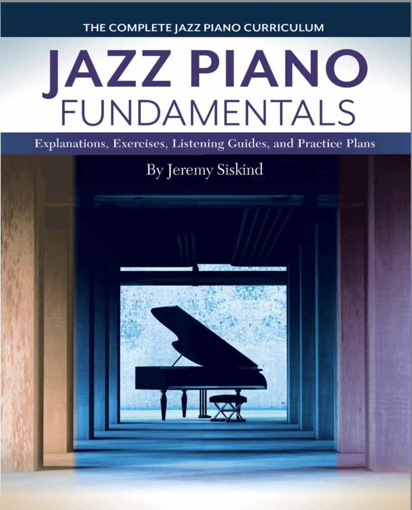 Jazz Piano Fundamentals (Complete Books 1-3)