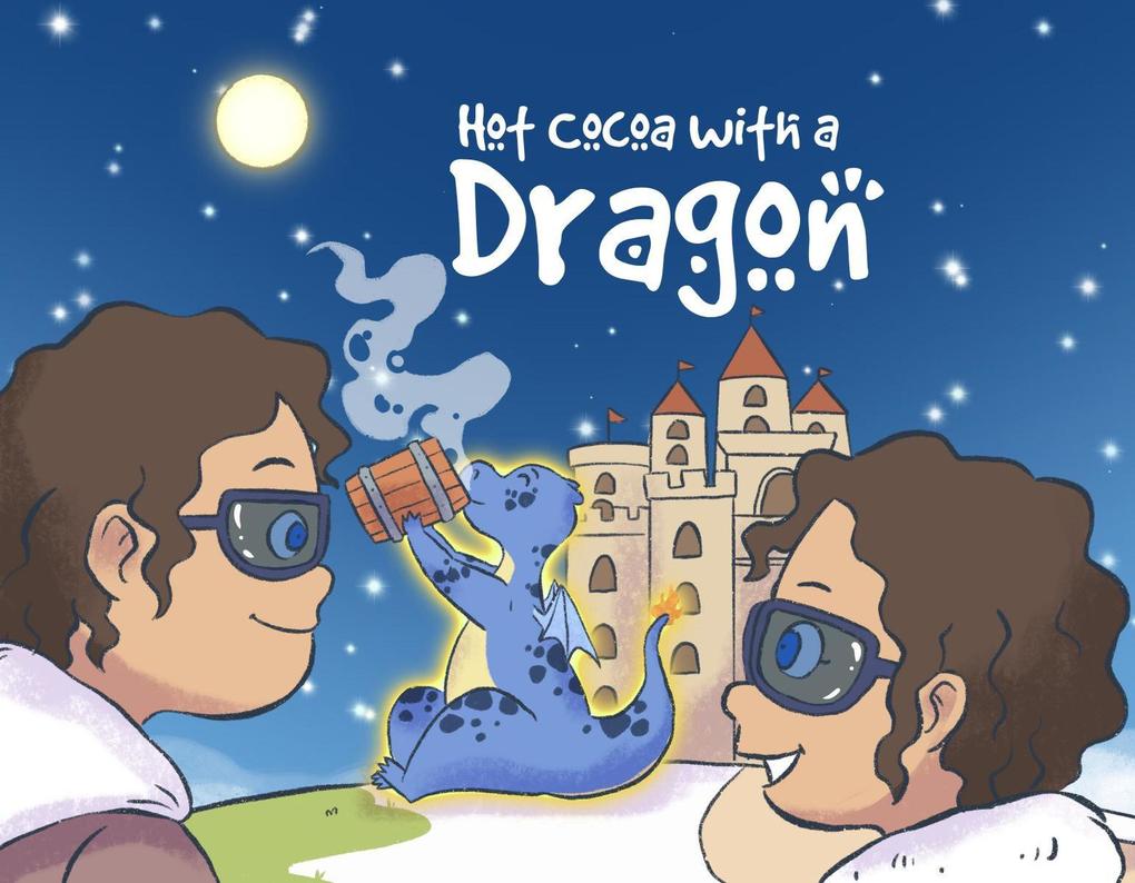 Hot Cocoa With A Dragon (Baby Pet Dragon #1)