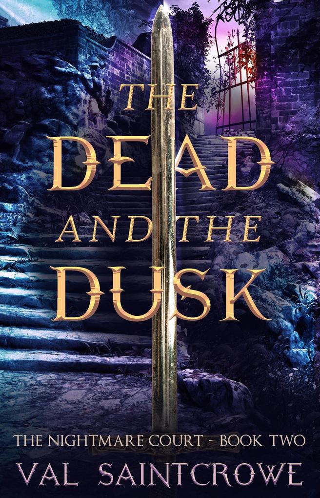 The Dead and the Dusk (The Nightmare Court #2)
