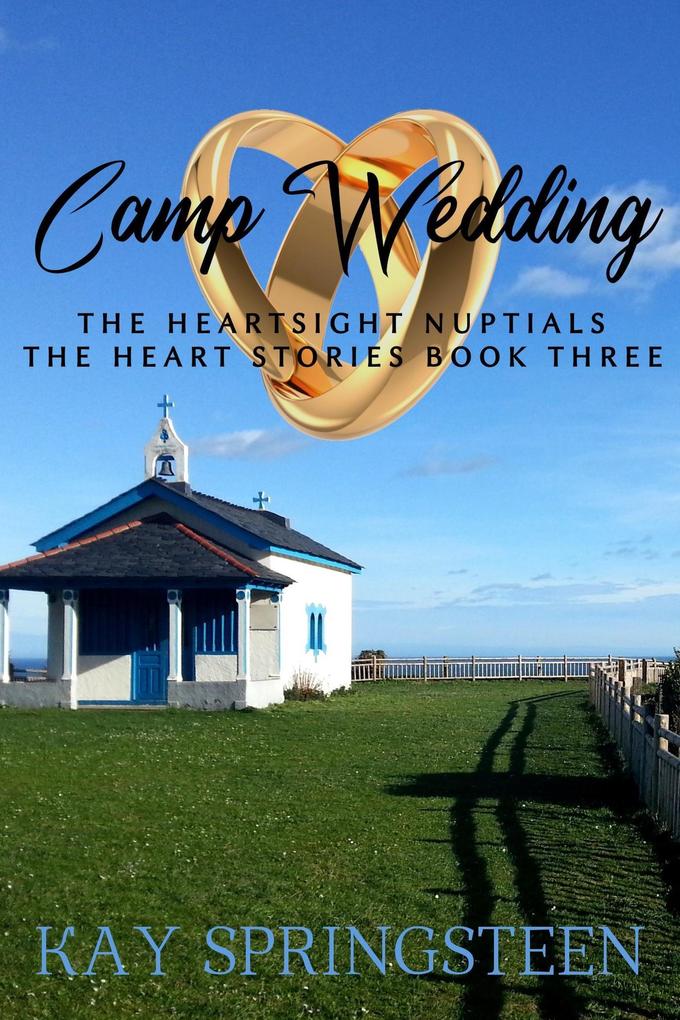 Camp Wedding (The Heart stories #2)