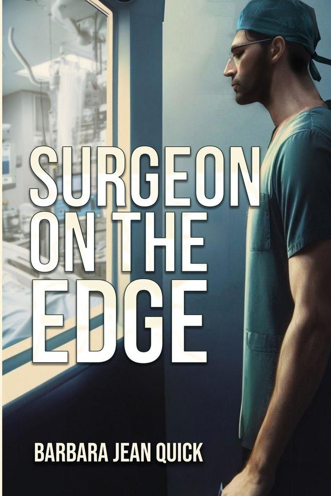 Surgeon On The Edge
