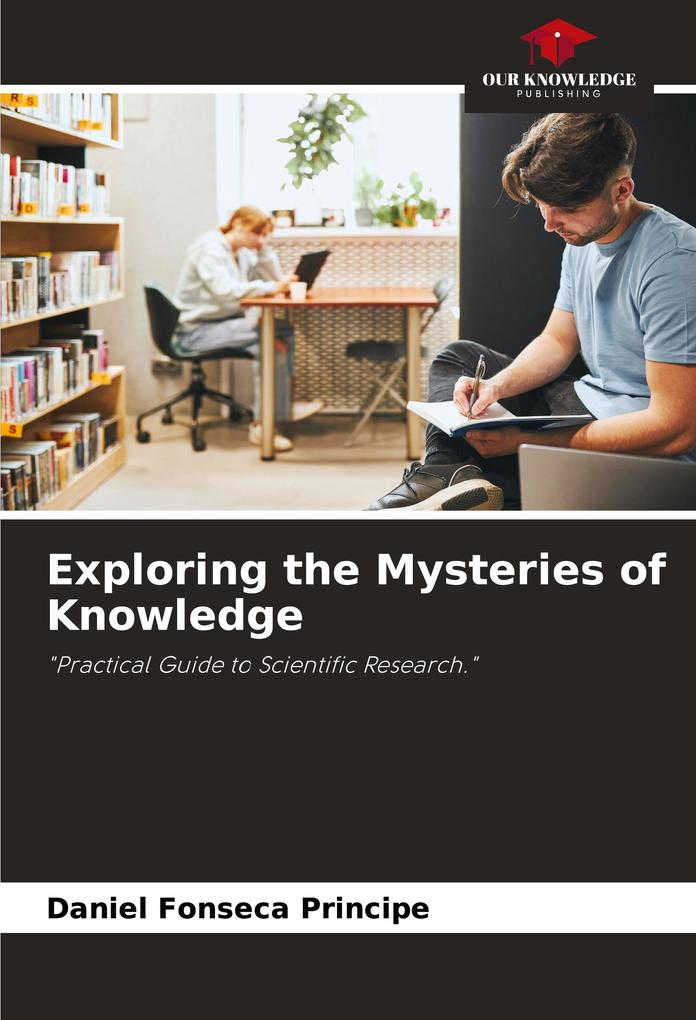 Exploring the Mysteries of Knowledge