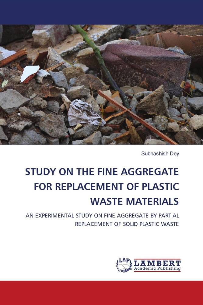 STUDY ON THE FINE AGGREGATE FOR REPLACEMENT OF PLASTIC WASTE MATERIALS