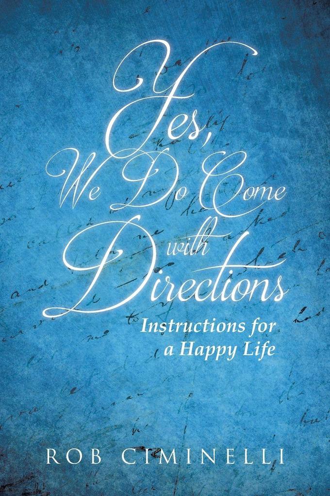 Yes We Do Come with Directions