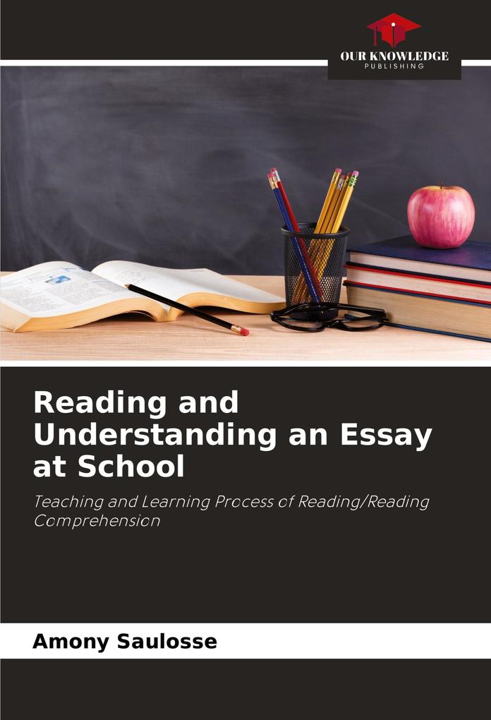 Reading and Understanding an Essay at School