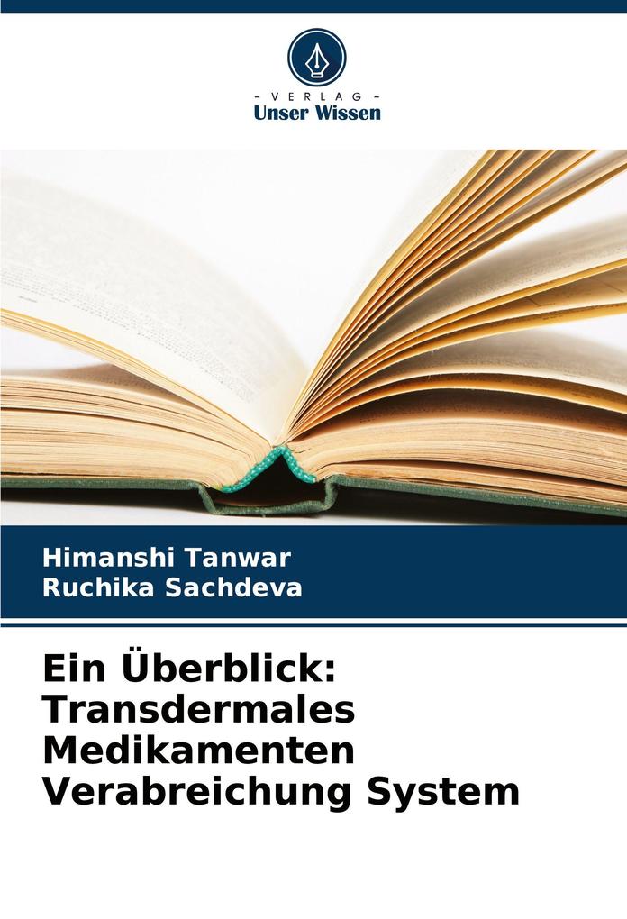 Ein Überblick: Transdermales Medikamenten Verabreichung System