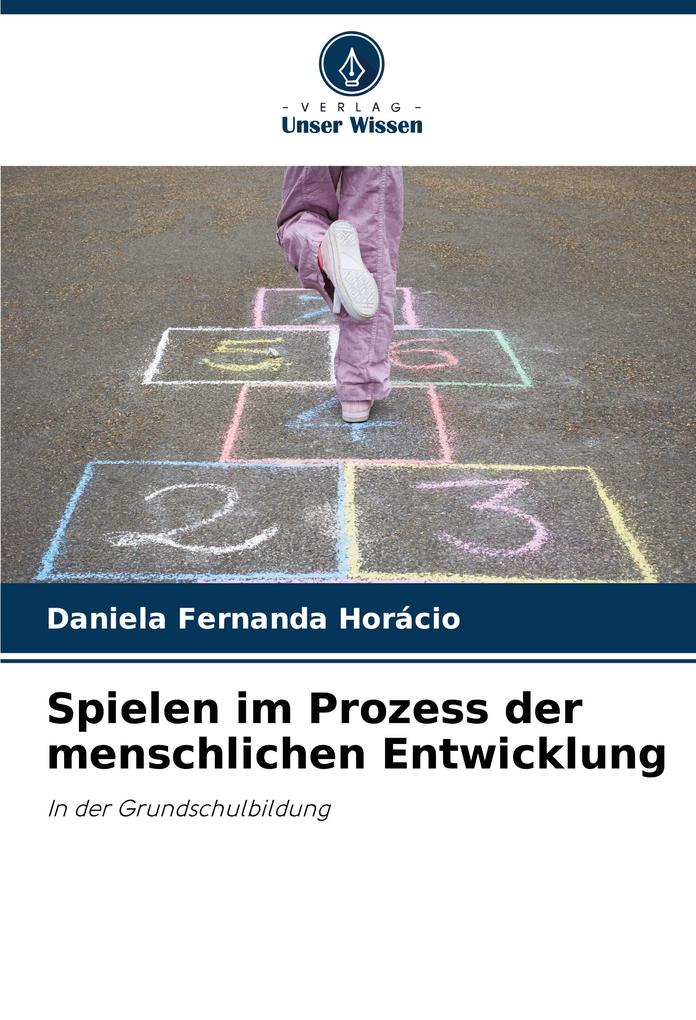 Spielen im Prozess der menschlichen Entwicklung