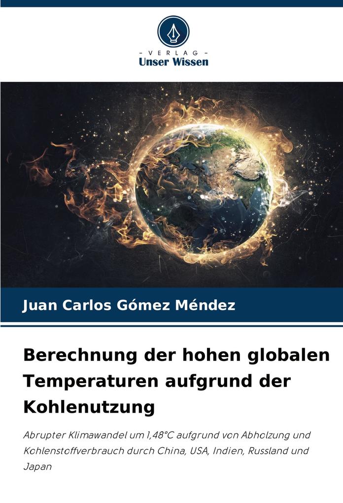 Berechnung der hohen globalen Temperaturen aufgrund der Kohlenutzung