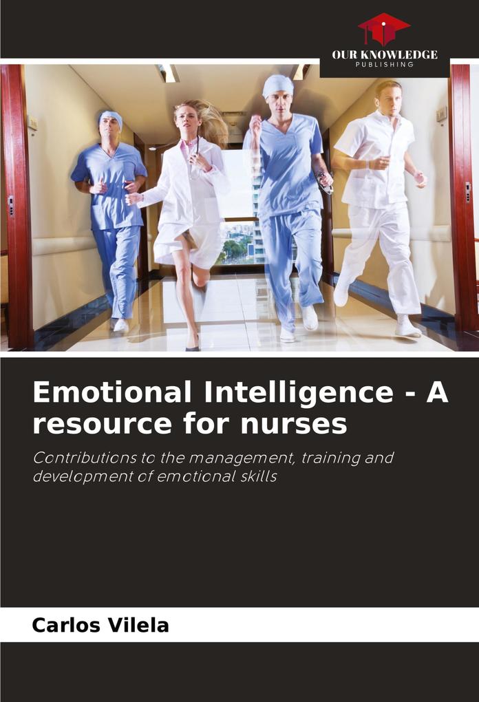 Emotional Intelligence - A resource for nurses