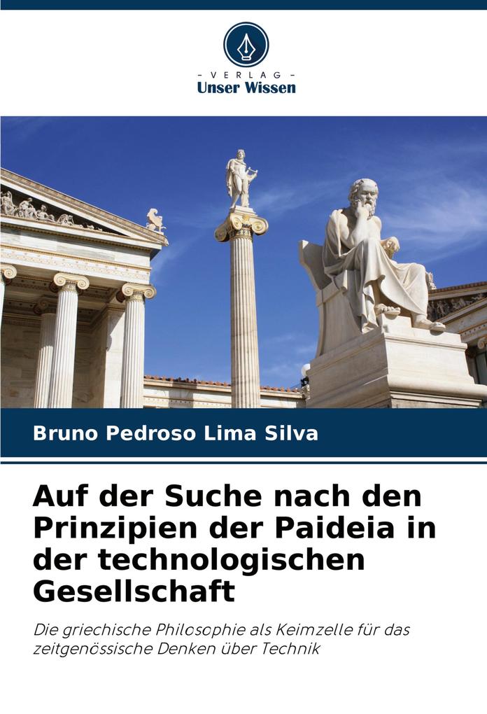 Auf der Suche nach den Prinzipien der Paideia in der technologischen Gesellschaft