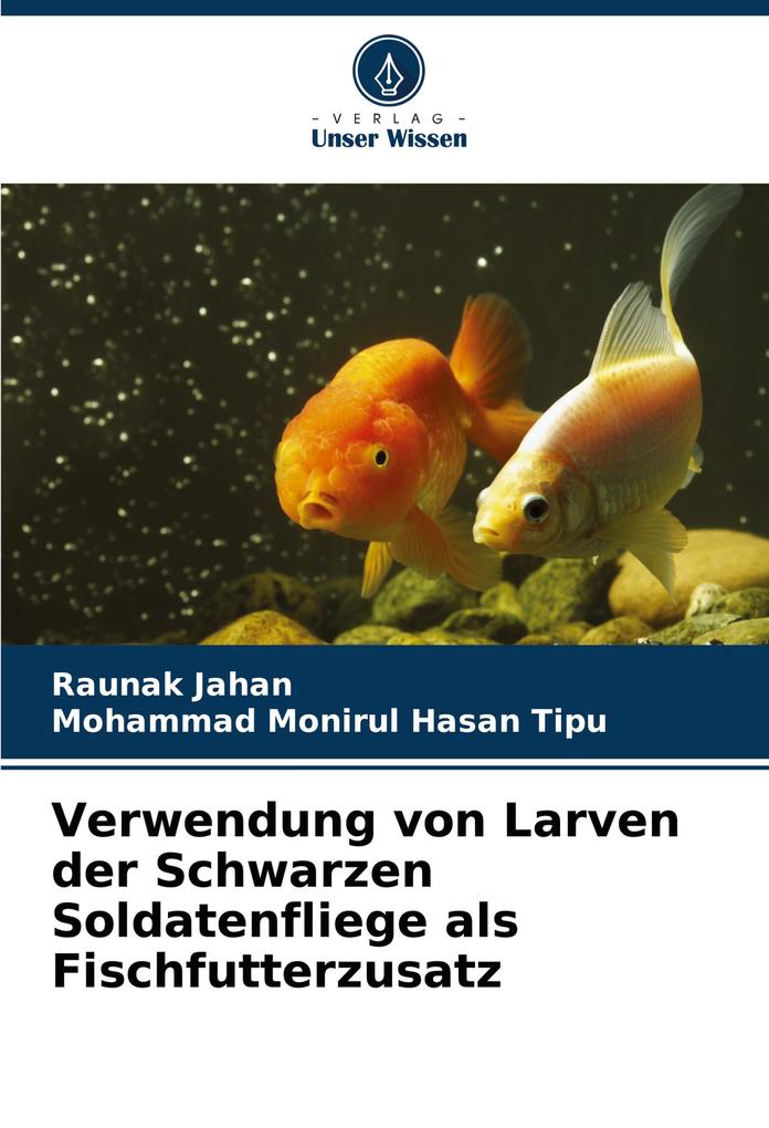Verwendung von Larven der Schwarzen Soldatenfliege als Fischfutterzusatz