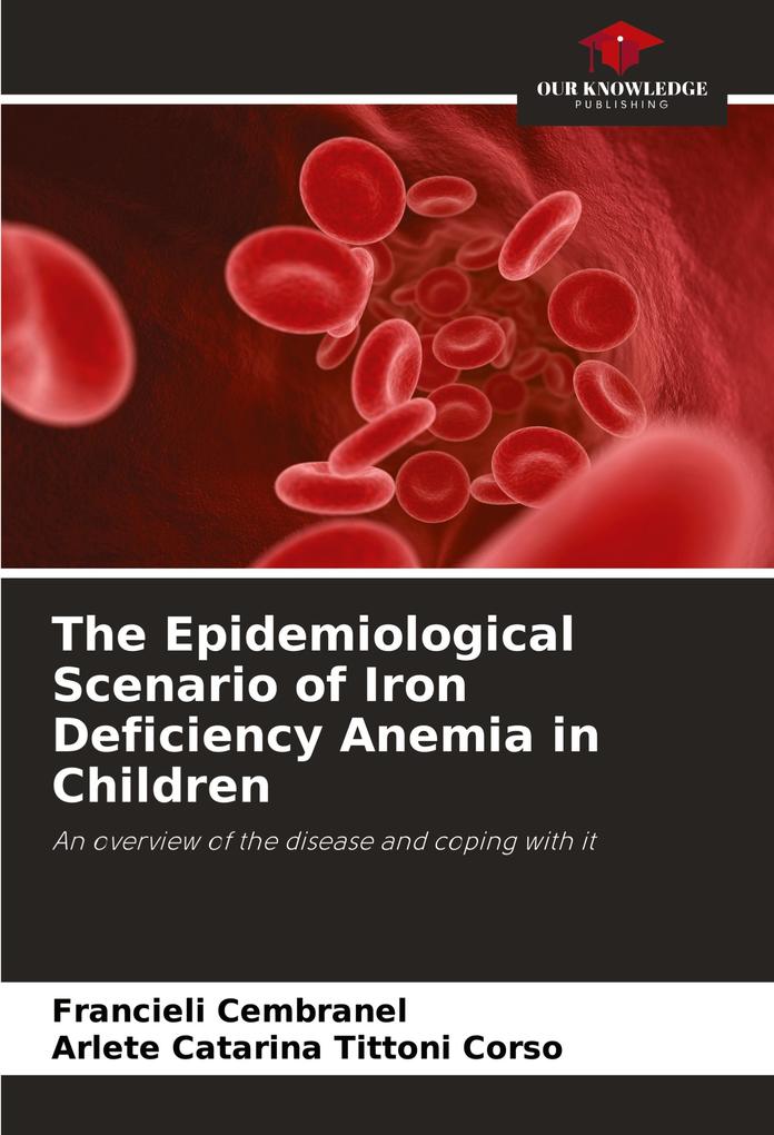 The Epidemiological Scenario of Iron Deficiency Anemia in Children